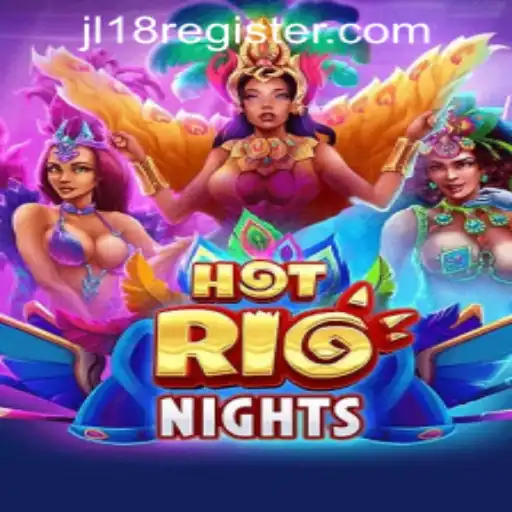 Discover the Excitement of HotRioNights: A Deep Dive into Gameplay and Rules with JL18 Casino Register